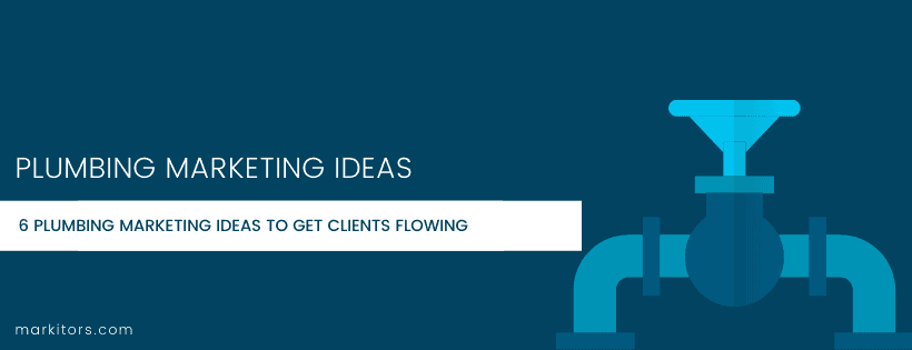6-Plumbing-Marketing-Ideas-to-Get-Clients-Flowing