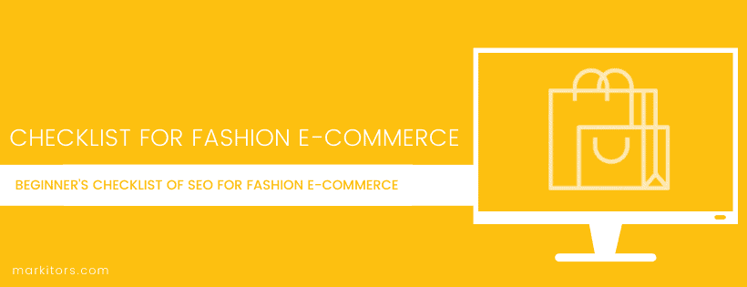 Beginner’s Checklist of SEO for Fashion E-commerce